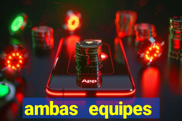 ambas equipes marcam ou mais de 2.5